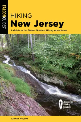 Turistika v New Jersey: Sprievodca po najväčších turistických dobrodružstvách štátu - Hiking New Jersey: A Guide to the State's Greatest Hiking Adventures