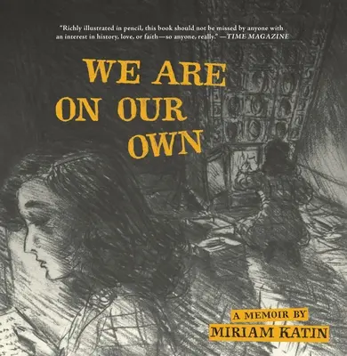 Sme na to sami: Memoáre - We Are on Our Own: A Memoir
