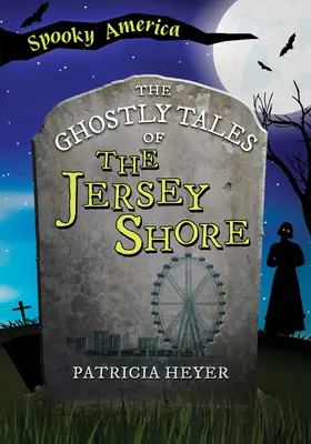 Strašidelné príbehy z Jersey Shore - The Ghostly Tales of the Jersey Shore