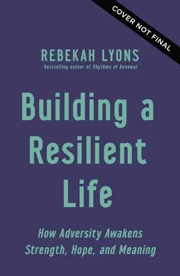 Budovanie odolného života: Ako nepriazeň osudu prebúdza silu, nádej a zmysel - Building a Resilient Life: How Adversity Awakens Strength, Hope, and Meaning