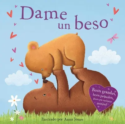 Dame Un Beso: Polstrovaná knižka - Dame Un Beso: Padded Board Book