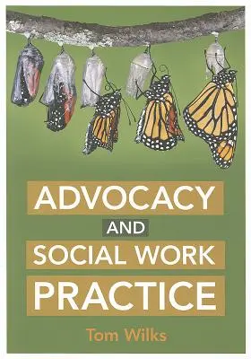 Advokácia a prax sociálnej práce - Advocacy and Social Work Practice