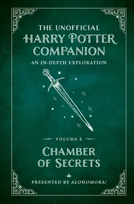 Neoficiálny spoločník Harryho Pottera 2. diel: Tajomná komnata: Publikácia: Hĺbkový prieskum - The Unofficial Harry Potter Companion Volume 2: Chamber of Secrets: An In-Depth Exploration