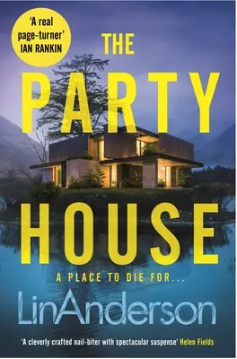 The Party House: Atmosférický triler plný zvratov odohrávajúci sa na Škótskej vysočine - The Party House: An Atmospheric and Twisty Thriller Set in the Scottish Highlands
