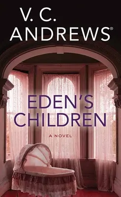 Rajské deti: Séria Eden - Eden's Children: The Eden Series