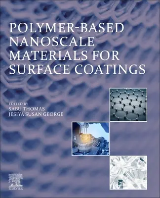 Nanorozmerné materiály na báze polymérov pre povrchové nátery - Polymer-Based Nanoscale Materials for Surface Coatings
