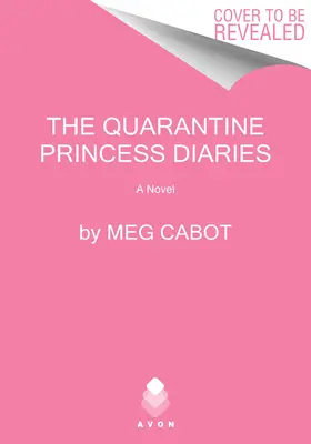 Denníky princeznej z karantény - The Quarantine Princess Diaries
