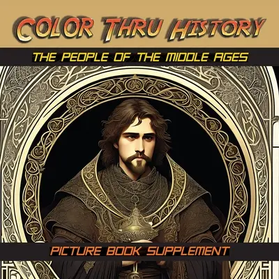 Ľudia stredoveku: Doplnok k obrázkovej knihe - The People of the Middle Ages: Picture Book Supplement