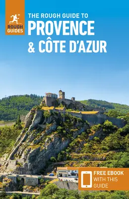 The Rough Guide to Provence & the Cote d'Azur (Cestovný sprievodca s elektronickou knihou zdarma) - The Rough Guide to Provence & the Cote d'Azur (Travel Guide with Free Ebook)