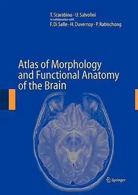 Atlas morfológie a funkčnej anatómie mozgu - Atlas of Morphology and Functional Anatomy of the Brain