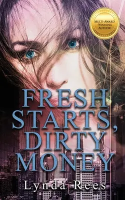 Čerstvé začiatky, Špinavé peniaze - Fresh Starts, Dirty Money