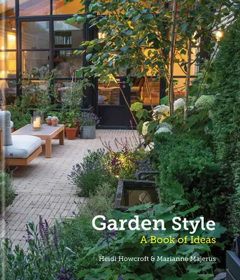 Záhradný štýl - Kniha nápadov - Garden Style - A Book of Ideas