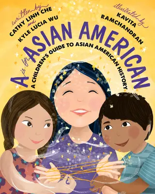 Ázijský Američan od A do Z: Detský sprievodca našou históriou - An Asian American A to Z: A Children's Guide to Our History