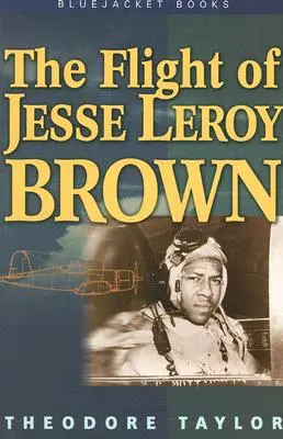 Let Jesseho Leroya Browna - The Flight of Jesse Leroy Brown