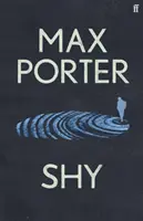 Plachý - NUMBER ONE SUNDAY TIMES BESTSELLER (Porter Max (Autor)) - Shy - THE NUMBER ONE SUNDAY TIMES BESTSELLER (Porter Max (Author))
