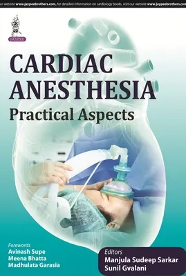 Anestézia srdca: Praktické aspekty - Cardiac Anesthesia: Practical Aspects