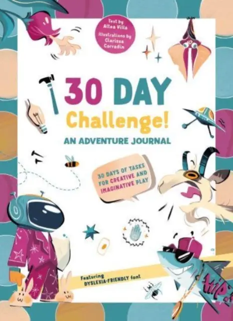 30-dňová výzva - Dobrodružný denník - 30 dní úloh na tvorivú a nápaditú hru - 30 Day Challenge - An Adventure Journal - 30 Days of Tasks for Creative and Imaginative Play