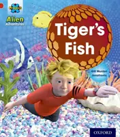 Projekt X: Mimozemské dobrodružstvá: Červená: Ryba tigra - Project X: Alien Adventures: Red: Tiger's Fish