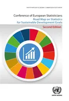 Konferencia európskych štatistikov Plán štatistiky pre ciele trvalo udržateľného rozvoja - Conference of European Statisticians Road Map on Statistics for Sustainable Development Goals