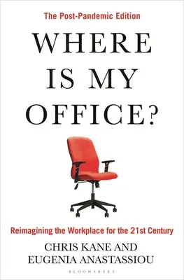 Kde je moja kancelária? Postpandemické vydanie - Where Is My Office?: The Post-Pandemic Edition