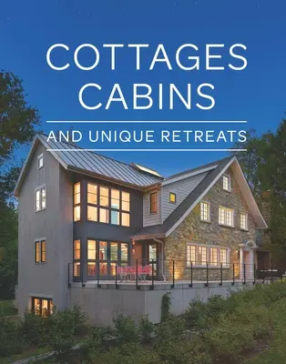 Chaty, chalupy a jedinečné útočiská - Cottages, Cabins, and Unique Retreats