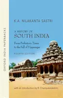 Dejiny južnej Indie - od praveku po pád Vidžajanagaru - History of South India - From Prehistoric Times to Fall of Vijayanagar