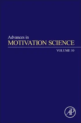 Pokroky vo vede o motivácii: Zväzok 10 - Advances in Motivation Science: Volume 10