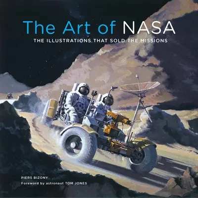 The Art of NASA: Ilustrácie, ktoré predávali misie, rozšírené zberateľské vydanie - The Art of NASA: The Illustrations That Sold the Missions, Expanded Collector's Edition