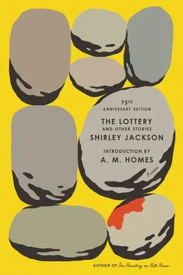 Lotéria a iné príbehy: Vydanie k 75. výročiu - The Lottery and Other Stories: 75th Anniversary Edition