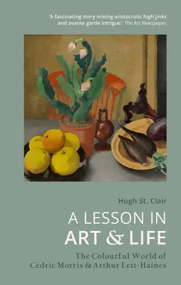 Lekcia umenia a života: Farebný svet Cedrica Morrisa a Arthura Letta Hainesa - A Lesson in Art & Life: The Colourful World of Cedric Morris & Arthur Lett Haines