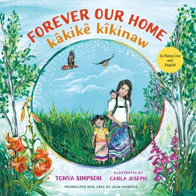 Navždy náš domov / Kkik Kkinaw - Forever Our Home / Kkik Kkinaw