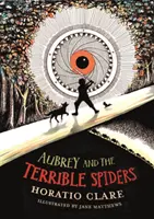 Aubrey a strašní pavúci - Aubrey and the Terrible Spiders