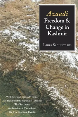Azaadi, sloboda a zmena v Kašmíre - Azaadi, Freedom and Change in Kashmir