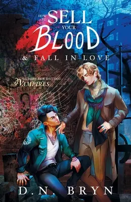 Ako predať svoju krv a zamilovať sa - How to Sell Your Blood and Fall in Love