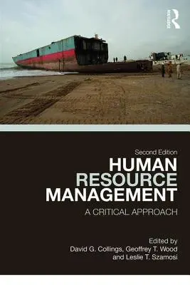 Manažment ľudských zdrojov: Kritický prístup - Human Resource Management: A Critical Approach
