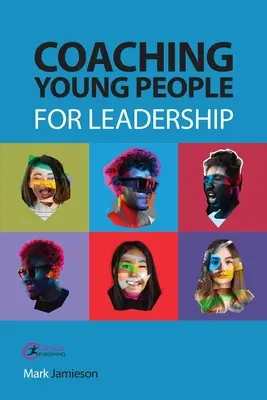 Koučovanie mladých ľudí pre líderstvo - Coaching Young People for Leadership