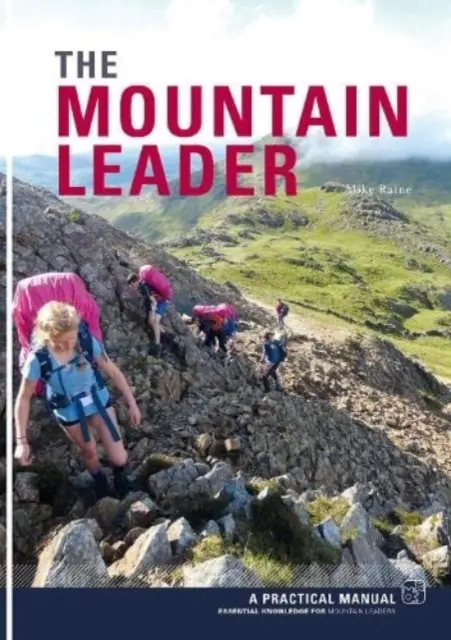 Horský vodca - Praktická príručka - Mountain Leader - A Practical Manual
