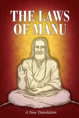 Manuove zákony: Manu: Nový preklad - The Laws of Manu: A New Translation