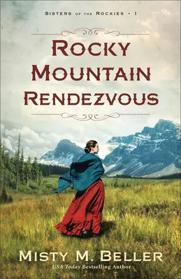 Stretnutie v Skalistých horách - Rocky Mountain Rendezvous