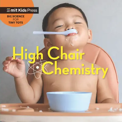 Chémia na vysokej stoličke - High Chair Chemistry