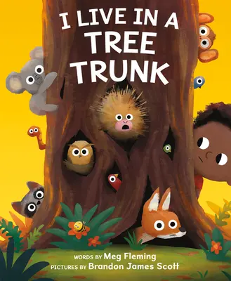 Žijem v kmeni stromu - I Live in a Tree Trunk