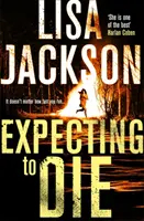 Očakávanie smrti - Záhada, napätie a zločin v tomto strhujúcom trileri - Expecting to Die - Mystery, suspense and crime in this gripping thriller