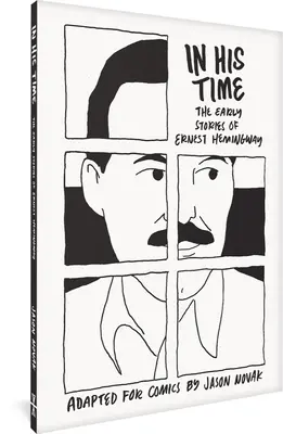 Vo svojej dobe: Rané príbehy Ernesta Hemingwaya - In His Time: The Early Stories of Ernest Hemingway