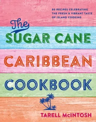 Karibská kuchyňa šéfkuchára Teeho: Vydajte sa na cestu k vám domov a pripravte si živé recepty, ktoré vám prinesú radosť z ostrovnej kuchyne. - Chef Tee's Caribbean Kitchen: Vibrant Recipes That Bring the Joy of Island Cooking to Your Home