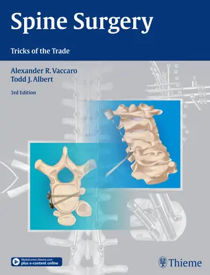 Chirurgia chrbtice: Chirurgia chrbtice: odborné triky - Spine Surgery: Tricks of the Trade