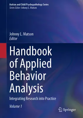 Príručka aplikovanej analýzy správania: Integrácia výskumu do praxe - Handbook of Applied Behavior Analysis: Integrating Research Into Practice