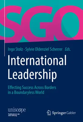 Medzinárodné vedenie: Úspech cez hranice vo svete bez hraníc - International Leadership: Effecting Success Across Borders in a Boundaryless World
