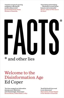 Fakty a iné lži: Vitajte v dobe dezinformácií - Facts and Other Lies: Welcome to the Disinformation Age