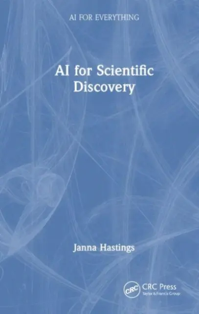 Umelá inteligencia pre vedecké objavy - AI for Scientific Discovery