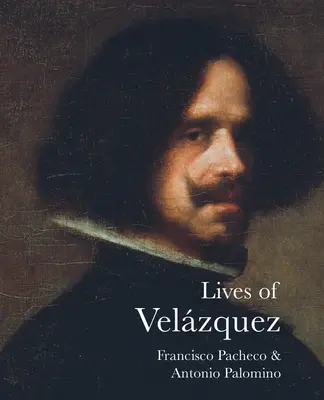 Životy Velazqueza - Lives of Velazquez